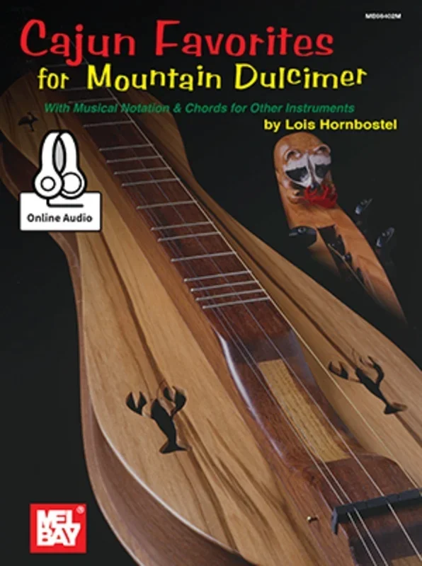 Cajun Favorites For Mountain Dulcimer Book/Oa (Softcover Book/Online Audio) Book