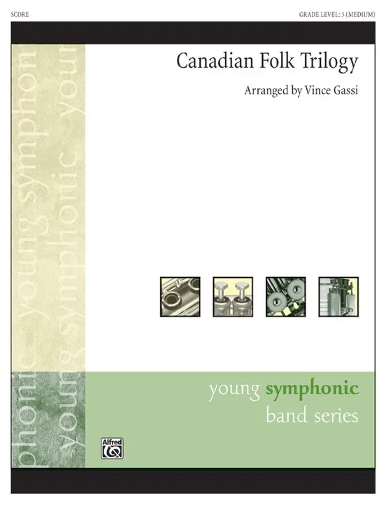 Canadian Folk Trilogy Concert Band Gr 3 Conductor Score