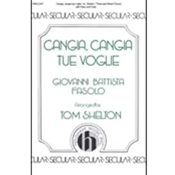 Cangia, Cangia Tue Voglie – 3-Part Mixed