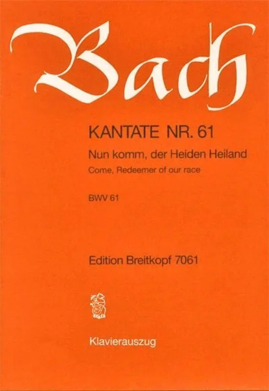 Cantata No 61 Nun Komm Der Heinden Heiland (Softcover Book)