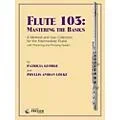 Carl Fischer Flute 103: Mastering The Basics (Book) Standard