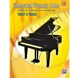 Celebrated Virtuosic Solos Book 5 – Piano