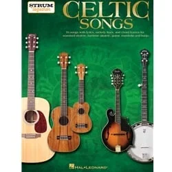 Celtic Songs: Strum Together – Ukulele, Guitar, Mandolin, or Banjo