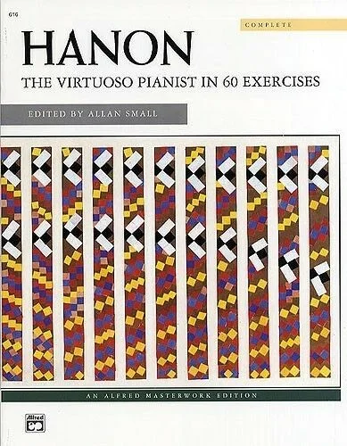 Charles-Louis Hanon – The Virtuoso Pianist, Complete Piano Solo Book