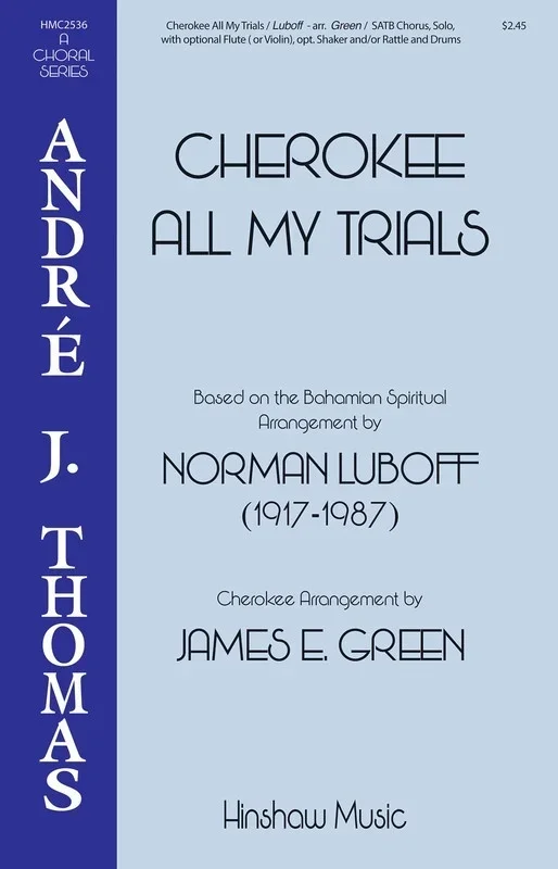 Cherokee All My Trials SATB (Octavo)
