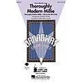 Cherry Lane Thoroughly Modern Millie (Choral Selections) SSA Composed by Jeanne Tesori Standard