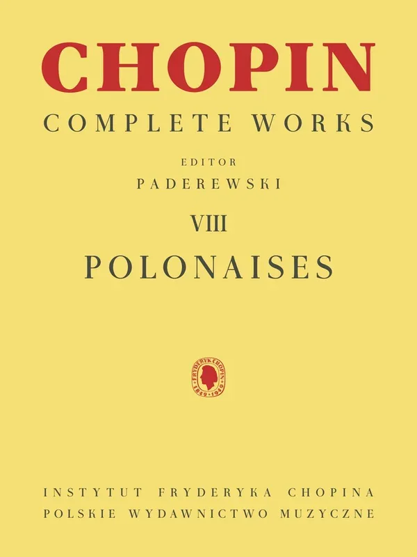 Chopin: Complete Works Vol. VIII – Polonaises