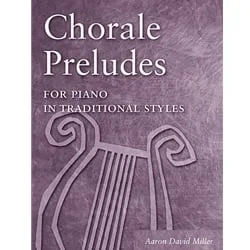 Chorale Preludes for Piano in Traditional Styles – Piano