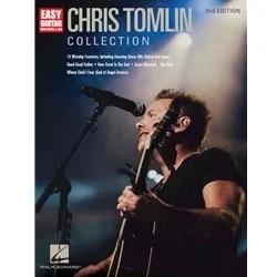 Chris Tomlin Collection (2nd Ed.) – Easy Guitar