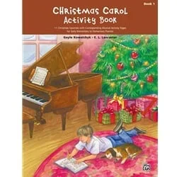 Christmas Carol Activity Book, Book 1 – Early Elementary to Elementary Piano