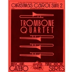 Christmas Carol Suite 2 – Trombone Quartet