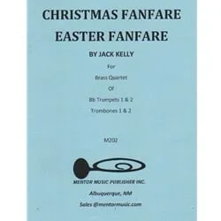 Christmas Fanfare and Easter Fanfare – Brass Quartet
