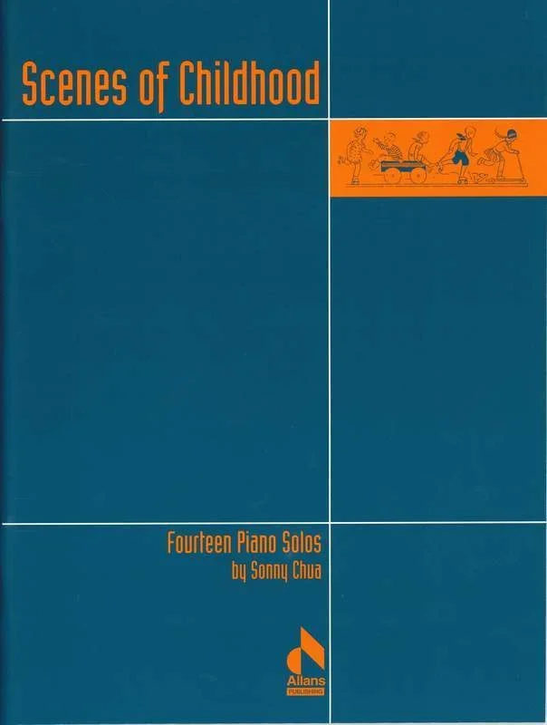 Chua: Scenes of Childhood, 14 Piano Solos