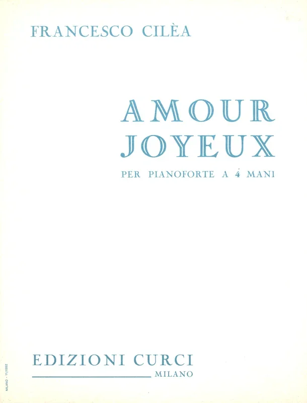 Cilea: Amour joyeux, Op. 37