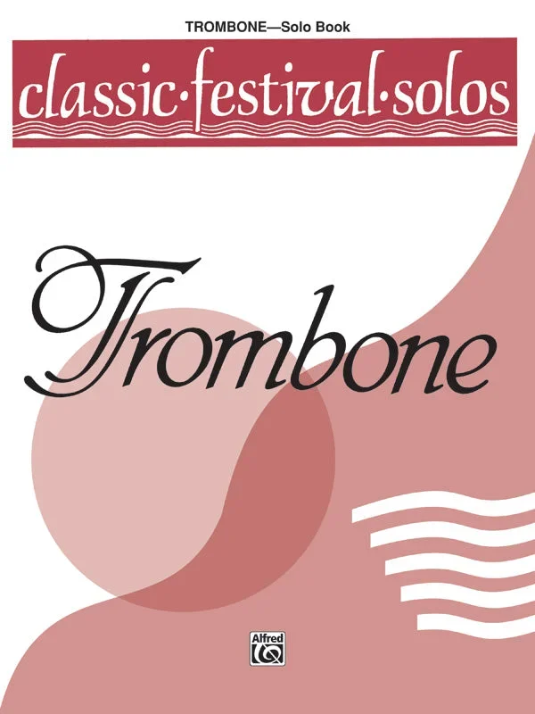 Classic Festival Solos – Trombone – Volume 1