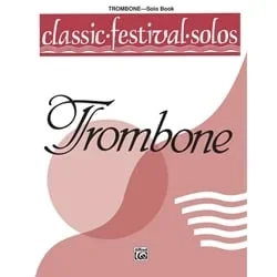 Classic Festival Solos: Trombone, Volume 1 – Trombone Part
