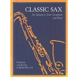 Classic Sax – Soprano (or Tenor) Saxophone and Piano