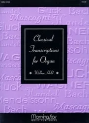 Classical Transcriptions for Organ