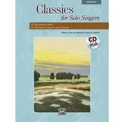 Classics for Solo Singers (Bk/CD) – Medium High Voice and Piano