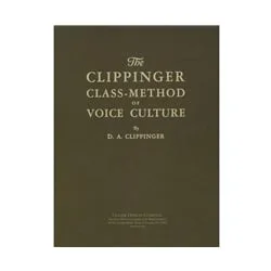 Clippinger Class Method of Voice Culture