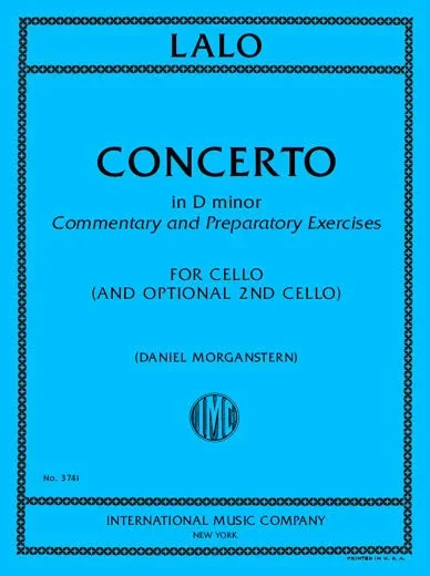 Commentary and Preparatory Exercises to Lalo’s Cello Concerto in D Minor