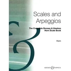 Complete Boosey & Hawkes Scale Book for Horn – Scales and Arpeggios