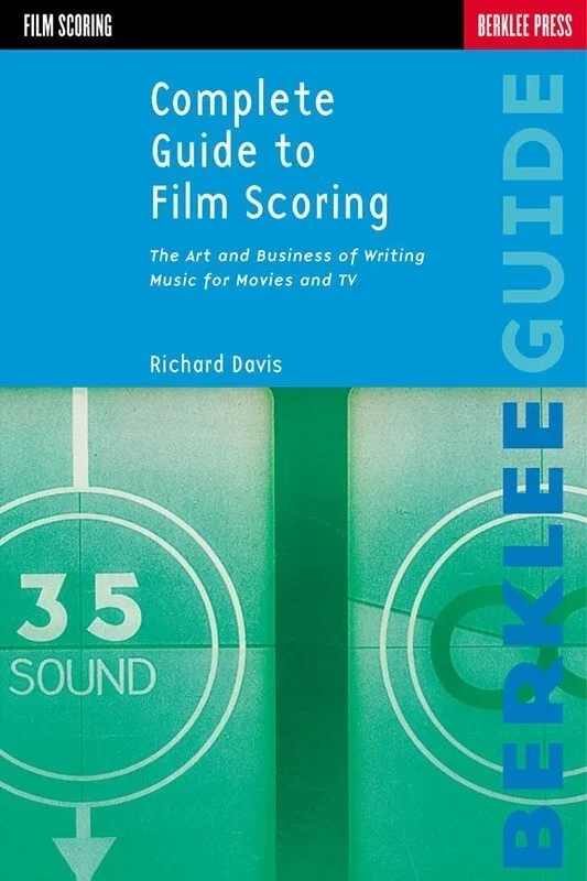 Complete Guide To Film Scoring (Softcover Book)