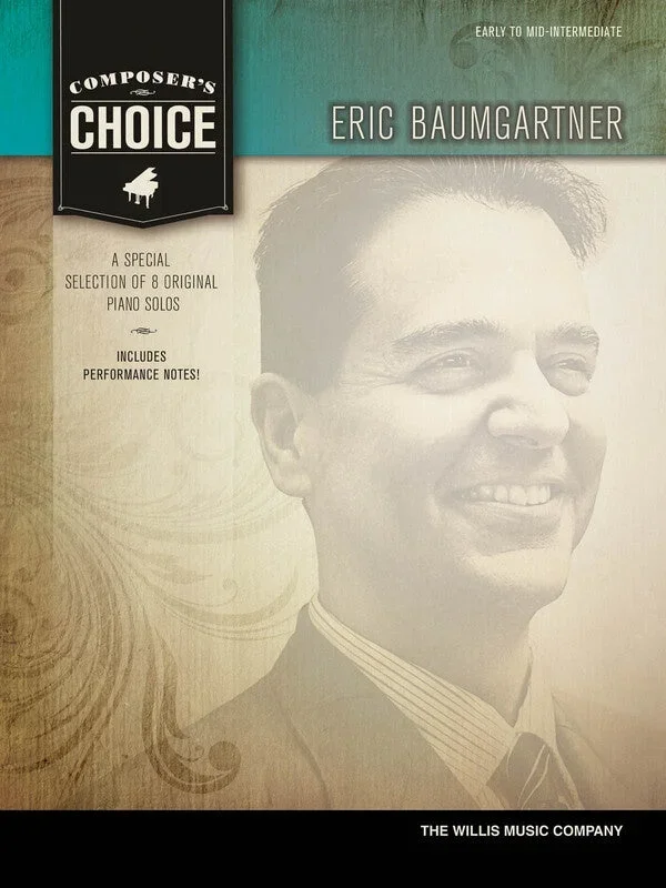 Composer’s Choice – Eric Baumgartner