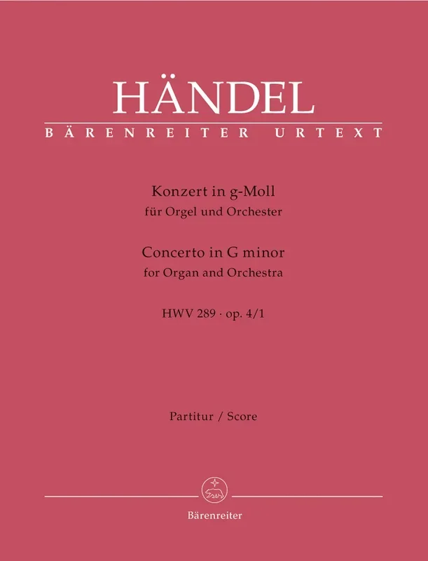 Concerto For Organ And Orchestra In G Minor Op. 4/1 Hwv 289