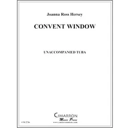 Convent Window – Tuba Unaccompanied