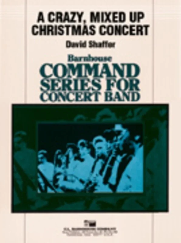 Crazy Mixed Up Christmas Concert Concert Band (Music Score/Parts) Book