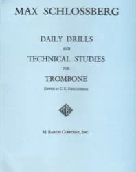 Daily Drills and Technical Studies – Trombone