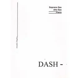 Dash – Soprano Sax, Alto Sax, and Piano
