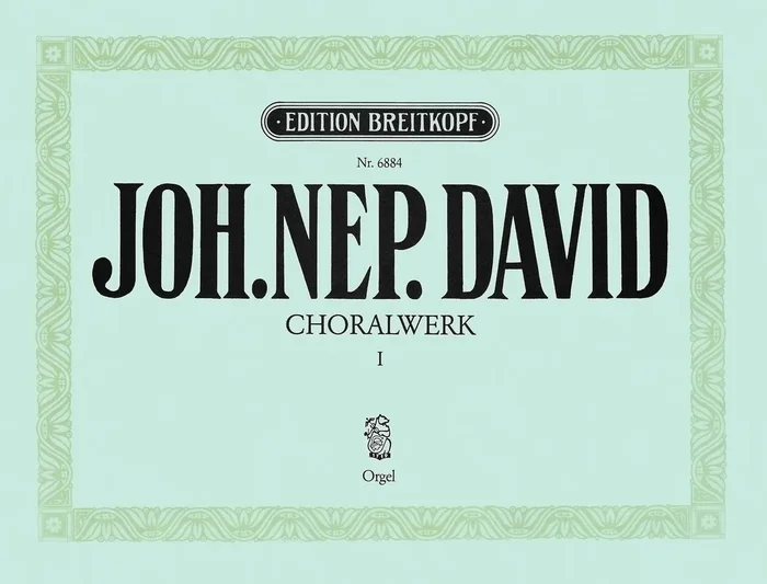 David: Chorale Works – Volume 1 (Nos. 1-6)
