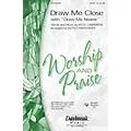 Daybreak Music Draw Me Close (with Draw Me Nearer) SATB arranged by Keith Christopher Standard