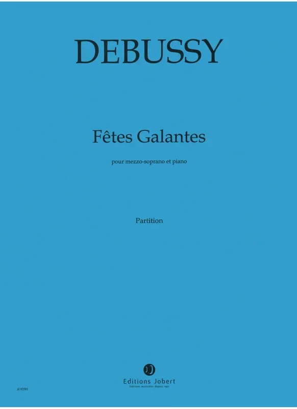 Debussy: Fêtes galantes – Book 1