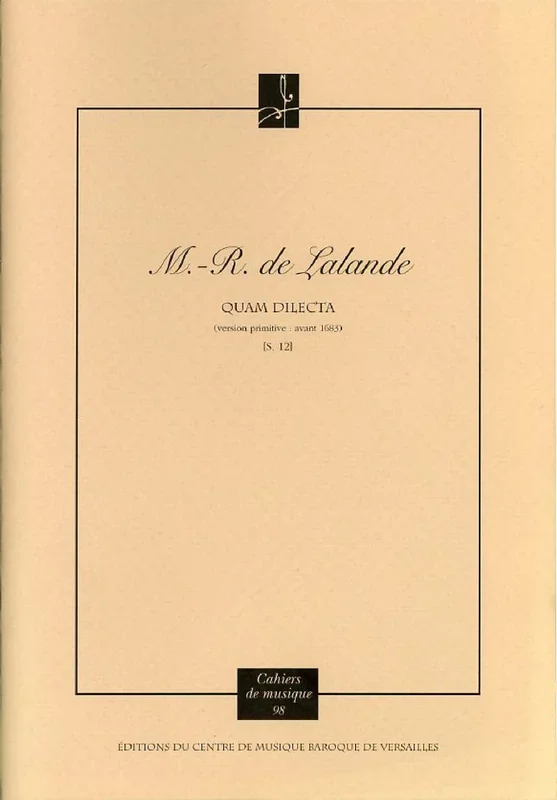 Delalande: Quam dilecta, S. 12