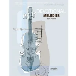 Devotional Melodies for Violin – Violin (or Flute or Oboe) and Piano