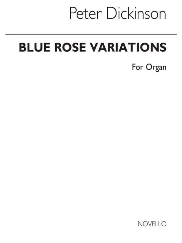 Dickinson Blue Rose Variations For Organ (Softcover Book)