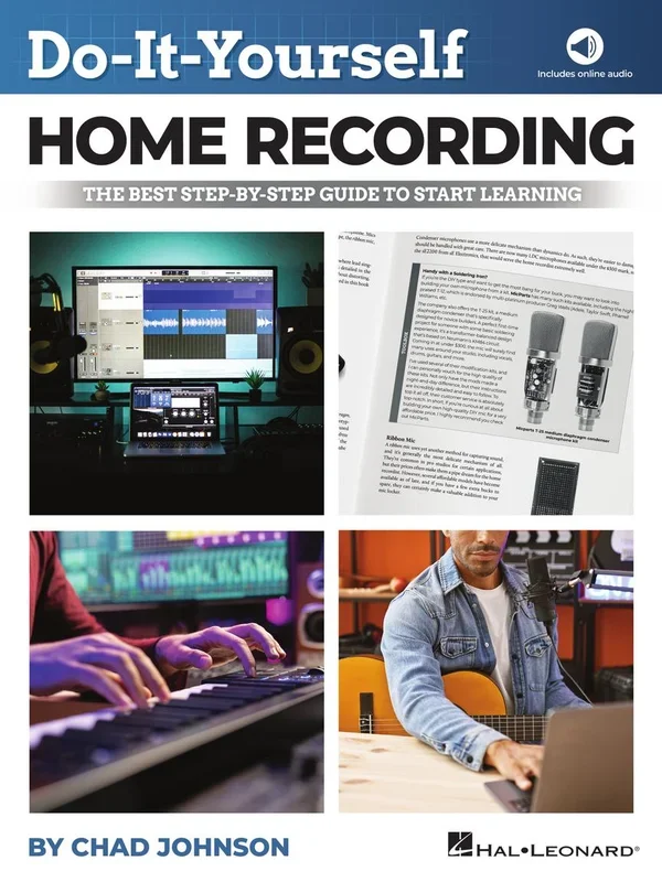 Do-It-Yourself Home Recording – The Best Step-by-Step Guide to Start Learning