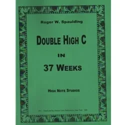Double High C in 37 Weeks – Trumpet