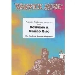 Dovunque Il Guardo Giro – Soprano Voice, Alto Trombone, and Piano
