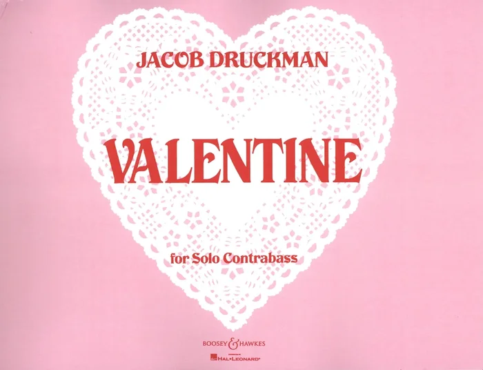 Druckman: Valentine