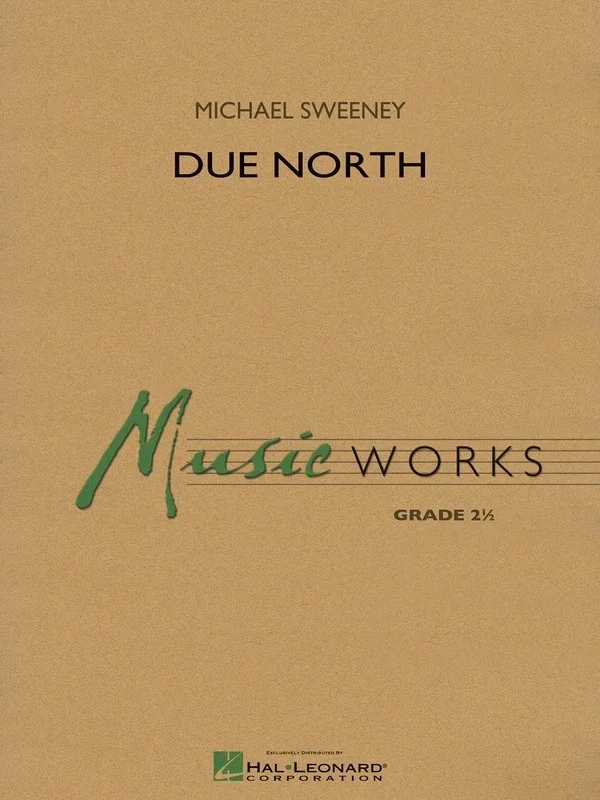 Due North Concert Band 2 Score/Parts