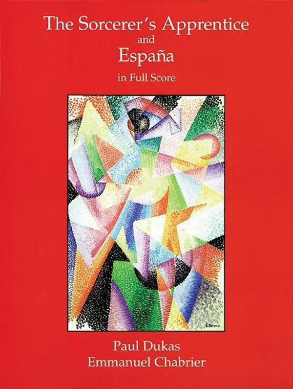 Dukas: The Sorcerer’s Apprentice and Chabrier: España in Full Score