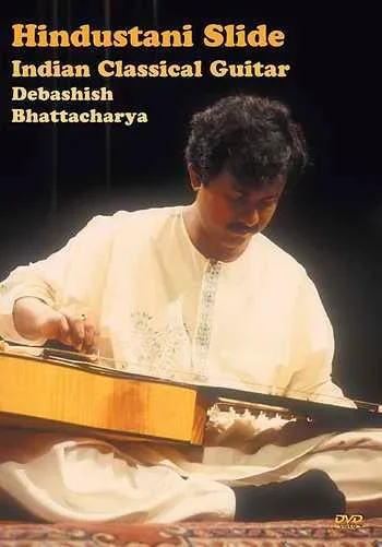 DVD – Hindustani Slide: The Indian Classical Guitar of Debashish Bhattacharya
