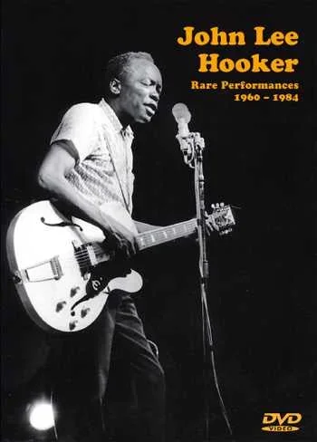 DVD – John Lee Hooker — Rare Performances 1960-1984