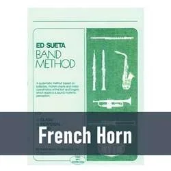 Ed Sueta Band Method – French Horn (Book 2)