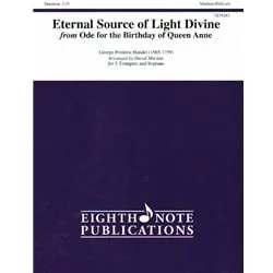 Eternal Source of Light Divine – Soprano Voice and Trumpet Quintet (or Trumpet Sextet)