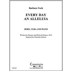 Every Day an Alleluia – Horn, Tuba, and Piano